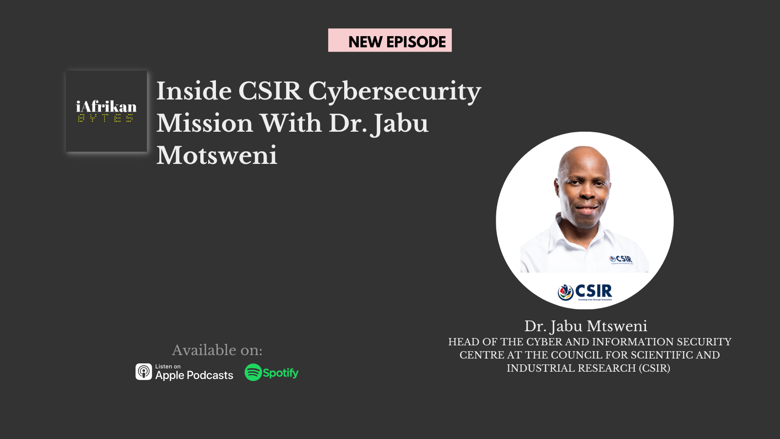 Inside CSIR Cybersecurity Mission with Dr. Jabu Motsweni
