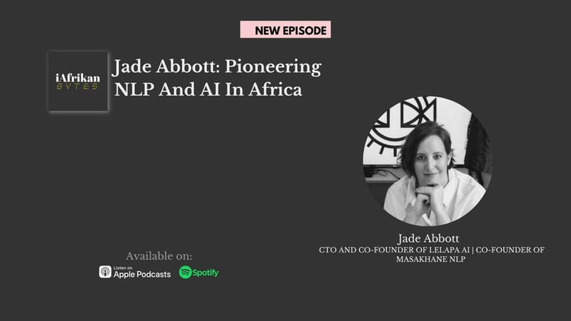 Jade Abbott on NLP, Masakhane, and the Future of Lelapa AI