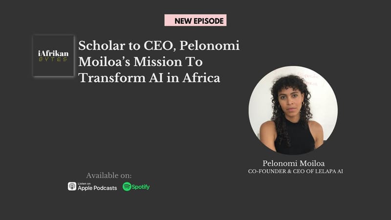 Scholar to CEO, Pelonomi Moiloa’s Mission to Transform AI in Africa